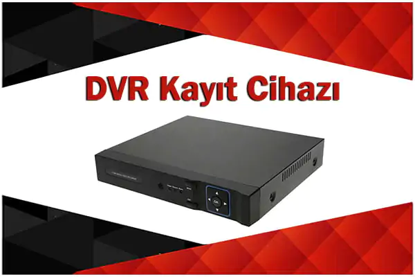dvr kayıt cihazı